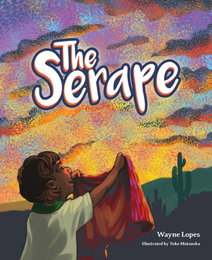 The Serape by Wayne Lopes