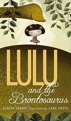 Lulu and the Brontosaurus by Judith Viorst