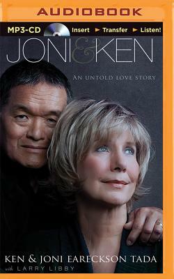 Joni and Ken: An Untold Love Story by Ken Tada, Joni Eareckson Tada