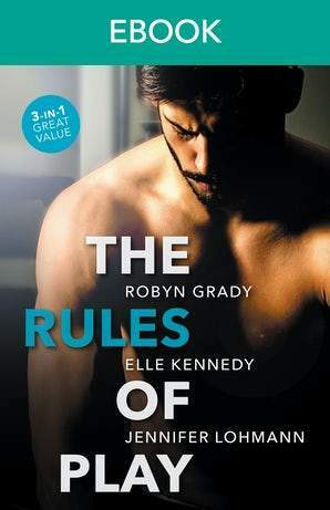 The Rules Of Play/The Fearless Maverick/Body Check/Winning Ruby Heart by Jennifer Lohmann, Robyn Grady, Elle Kennedy