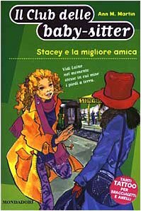 Stacey e la migliore amica by Ann M. Martin