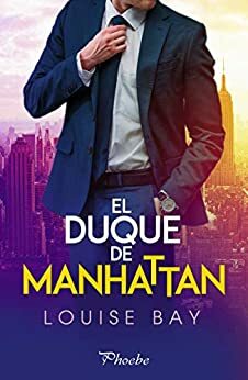 El duque de Manhattan by Louise Bay