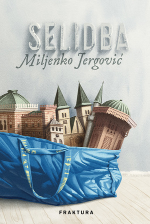 Selidba by Miljenko Jergović