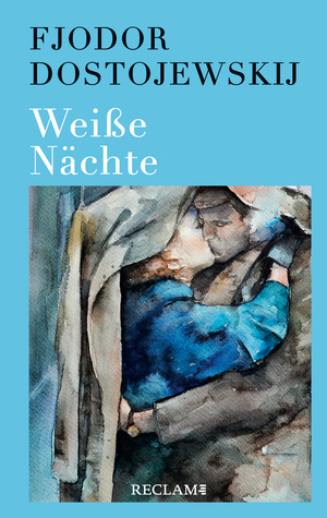 Weiße Nächte by Fyodor Dostoevsky