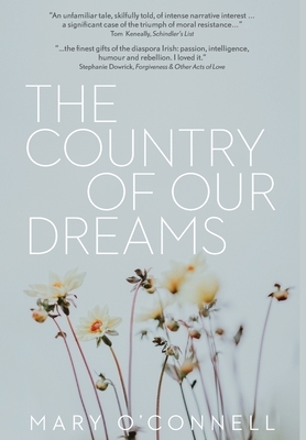 The Country of Our Dreams: a novel of Australia and Ireland by Mary O'Connell