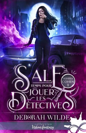 Sale temps pour jouer les détectives by Deborah Wilde