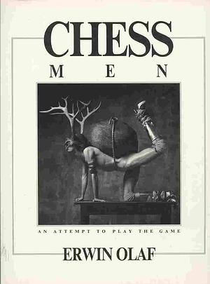 Chess Men: An Attempt to Play the Game : 32 Photographs by Erwin Olaf