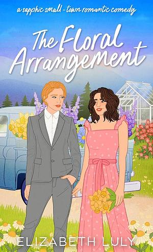 The Floral Arrangement by Elizabeth Luly