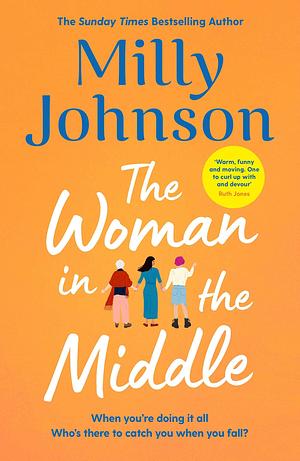 The Woman in the Middle by Milly Johnson