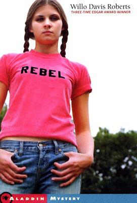 Rebel by Willo Davis Roberts