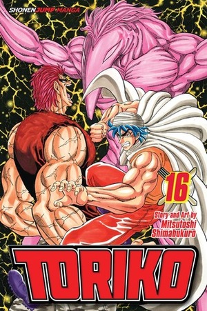 Toriko, Vol. 16: Reunion with Terror!! by Mitsutoshi Shimabukuro