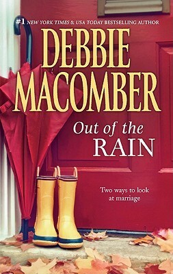 Out of the Rain: Includes the stories Marriage Wanted and Laughter In The Rain by Debbie Macomber