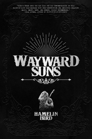 Wayward Suns by Hamelin Bird