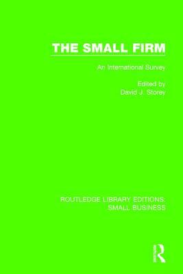 The Small Firm: An International Survey by 