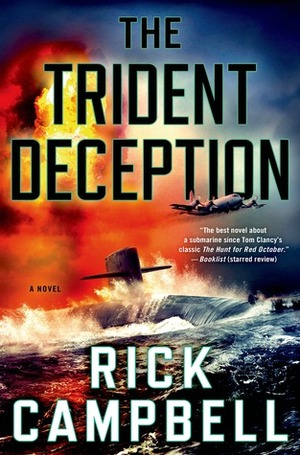 The Trident Deception by Rick Campbell