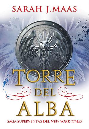 Torre del Alba by Sarah J. Maas