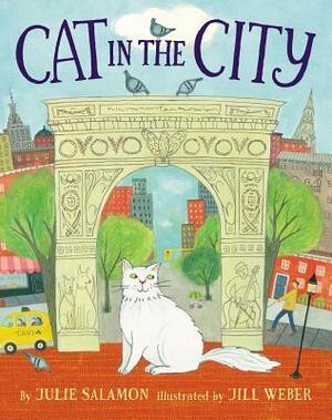 Cat In The City by Julie Salamon, Jill Weber