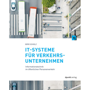 IT-Systeme für Verkehrsunternehmen by Gero Scholz