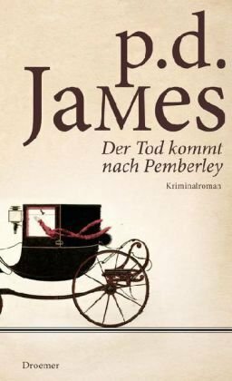 Der Tod kommt nach Pemberley by P.D. James