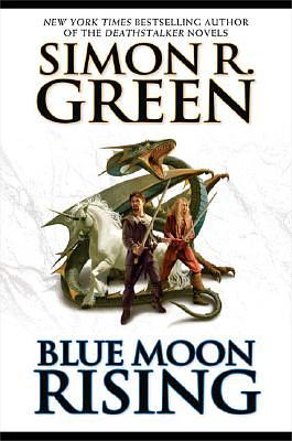 Blue Moon Rising by Simon R. Green