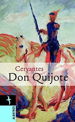 Don Quijote by Miguel de Cervantes