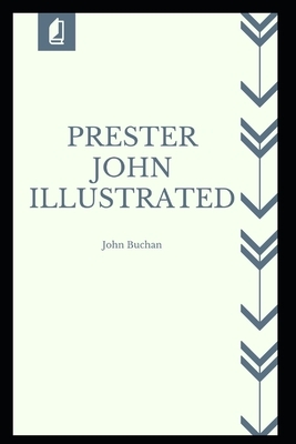 Prester John Illustrated by John Buchan