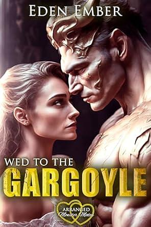 Wed to the Gargoyle by Eden Ember
