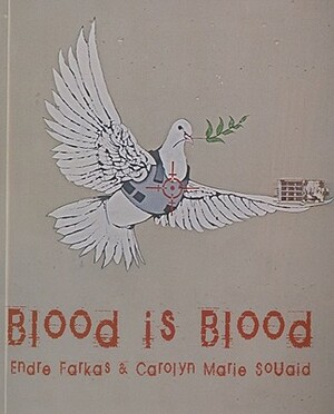 Blood Is Blood [With CDROM] by Endre Farkas, Carolyn Marie Souaid