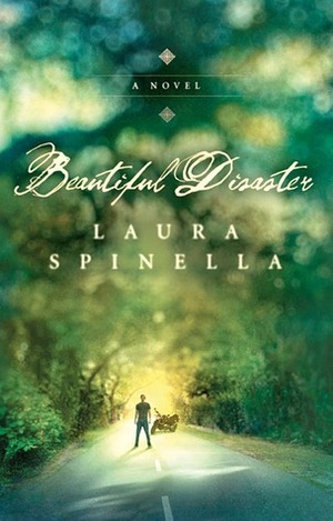 Beautiful Disaster by Laura Spinella