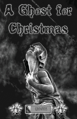 A Ghost for Christmas by Various, Teresa Bassett