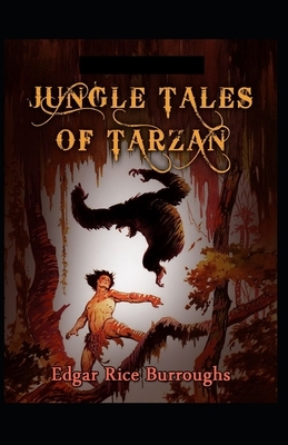 Jungle Tales of Tarzan Illustrated by Edgar Rice Burroughs