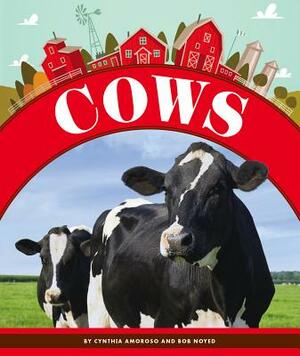 Cows by Cynthia Amoroso, Bob Noyed