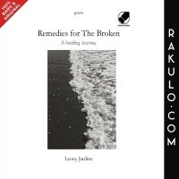 Remedies for The Broken by Leony Jardine