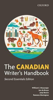 The Canadian Writer's Handbook: Second Essentials Edition by William E. Messenger, Jan de Bruyn, Judy Brown