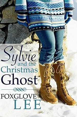 Sylvie and the Christmas Ghost by Foxglove Lee