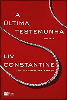 A última vez que te vi by Liv Constantine