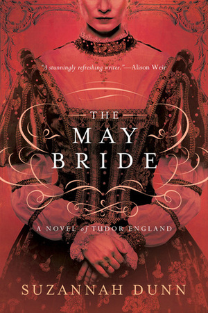 The May Bride: A Novel by Suzannah Dunn