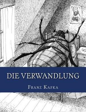 Die Verwandlung by Franz Kafka