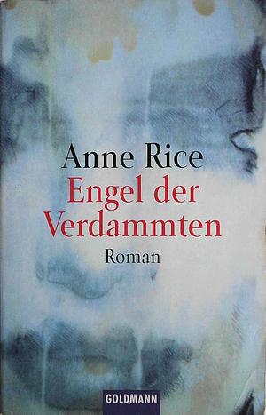 Engel der Verdammten by Anne Rice