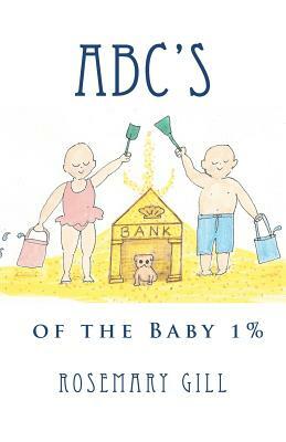 ABC'S of the Baby 1% by Rosemary Gill