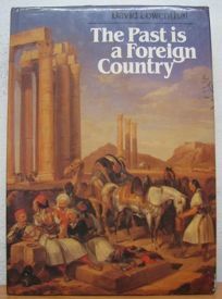 The Past is a Foreign Country by David Lowenthal