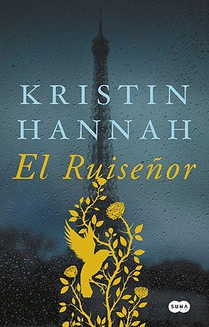 El Ruiseñor by Kristin Hannah