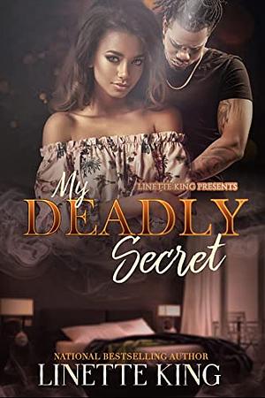 My Deadly Secret by Linette King