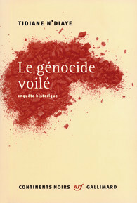 Le Génocide Voilé by Tidiane N'Diaye