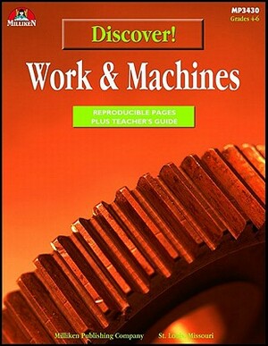 Discover! Work & Machines by Ron Simmons