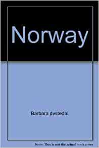 Norway by Barbara Øvstedal, Rosalind Laker