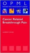 Cancer Related Breakthrough Pain by Andrew Davies