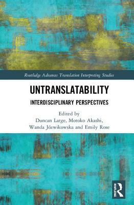 Untranslatability: Interdisciplinary Perspectives by 