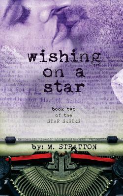 Wishing On A Star by M. Stratton