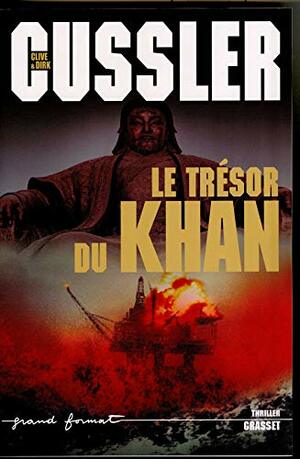 Le trésor du Khan by Clive Cussler, Delphine Rivet, Dirk Cussler